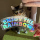 Enjoy the Rainbows Suncatcher Sticker